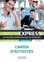 OBJECTIF EXPRESS 1 Cahier d´activités n.éd. HACH-FLE