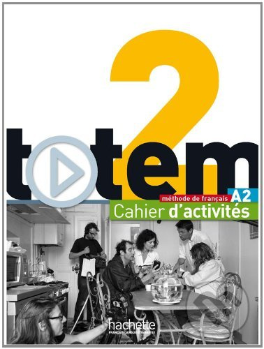 Totem 2 Pracovní sešit Hachette