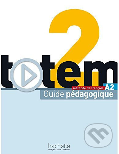Totem 2 Příručka učitele Hachette