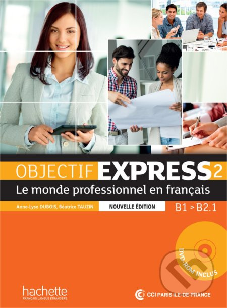 Objectif Express 2 učebnice + DVD Nouvelle édition Hachette