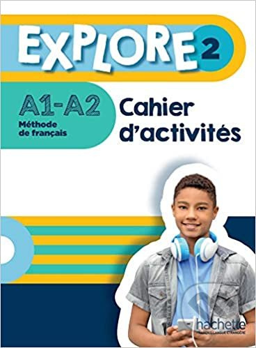Explore 2  A1-A2 (Cahier d'activites  + Parcours digital) - kniha z kategorie Jazykové učebnice a slovníky