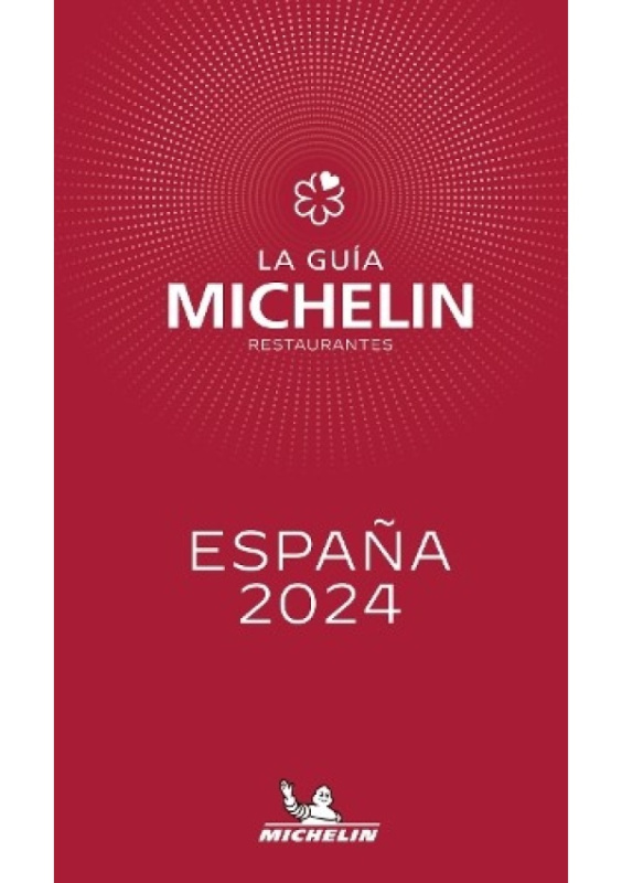 Espana - The Michelin Guide 2024 Michelin Editions des Voyages