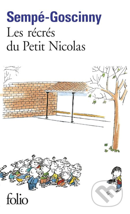 Les Récrés du petit Nicolas - René Goscinny, Jean-Jacques Sempé (ilustrátor) - kniha z kategorie Beletrie pro děti