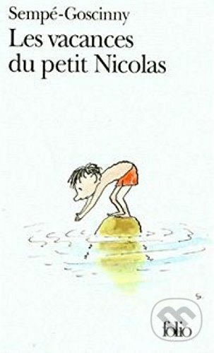 Les Vacances du Petit Nicolas - René Goscinny, Jean-Jacques Sempé (ilustrátor) - kniha z kategorie Beletrie pro děti