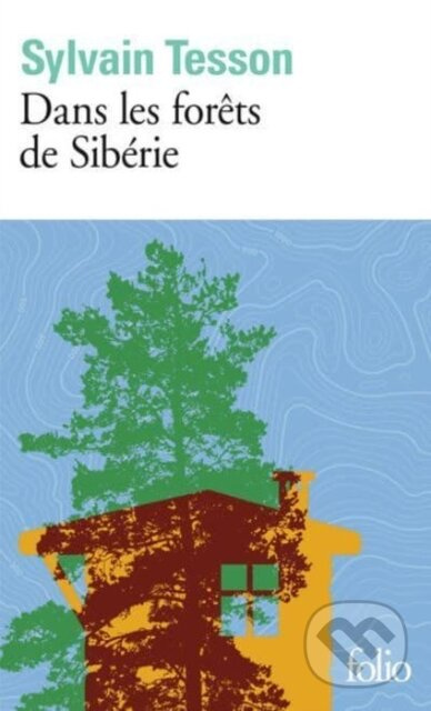 Dans les forets de Siberie. Fevrier-Juillet 2010 - Sylvain Tesson - kniha z kategorie Zdraví a životní styl