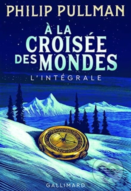A la croisee des mondes (Integrale) - Philip Pullman - kniha z kategorie Sci-fi