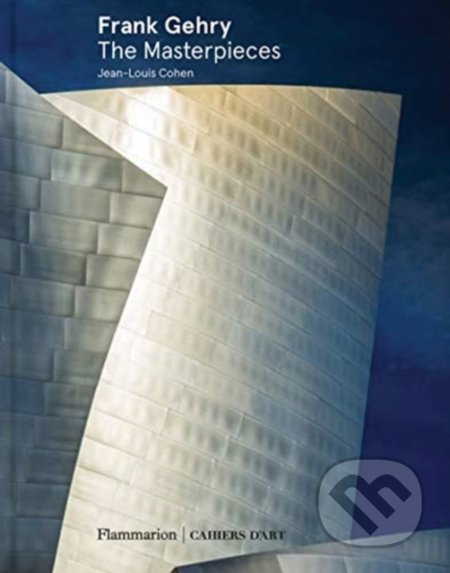 Frank Gehry: The Masterpieces - Jean-Louis Cohen - kniha z kategorie Architektura