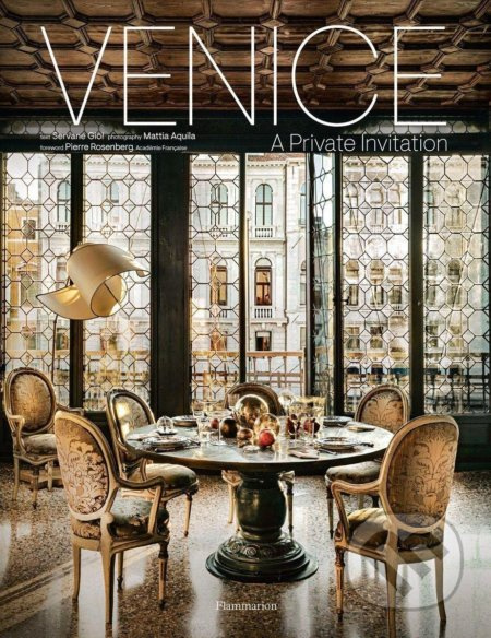Venice : A Private Invitation - Giol Servane - kniha z kategorie Mapy a cestování