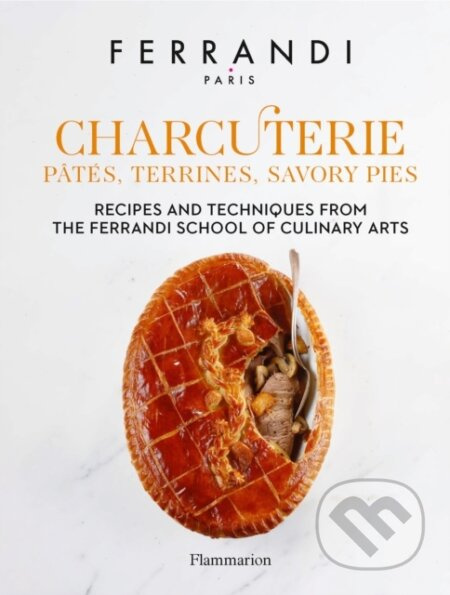 Charcuterie: Pates, Terrines, Savory Pies (Recipes and Techniques from the Ferrandi School of Culinary Arts) - kniha z kategorie Národní kuchyně