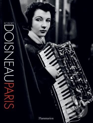 Paris - Robert Doisneau - kniha z kategorie Fotografie