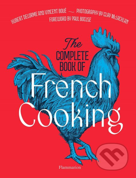The Complete Book of French Cooking - Vincent Boué, Hubert Delorme - kniha z kategorie Národní kuchyně