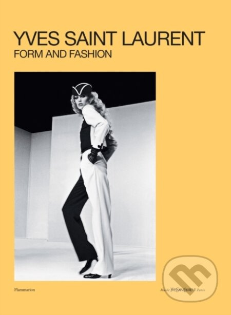 Yves Saint Laurent (Form and Fashion) - Serena Bucalo-Mussely - kniha z kategorie Móda