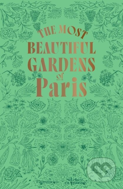 The Most Beautiful Gardens of Paris - Stéphane Marie - kniha z kategorie Zahradní architektura