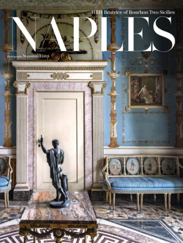 Editions Flammarion Naples - of Bourbon Two Sicilies, HRH Beatrice