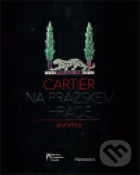 Cartier na Pražském hradě - Cartier - kniha z kategorie Umění, design a architektura