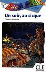 DECOUVERTE 3 UN SOIR AU CIRQUE CLE International