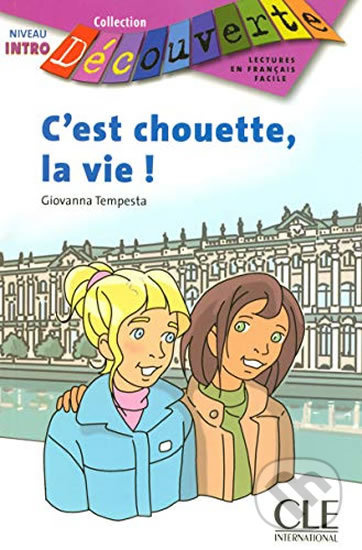 Découverte 0 Adolescents: C´est chouette la vie - Livre - kniha z kategorie Jazykové učebnice a slovníky