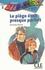 Decouverte 3 le Piege Etait Presque Parfait  CLE International