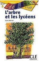 DECOUVERTE 6 L´ARBRE ET LES LYCEENS CLE International
