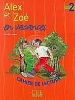 ALEX ET ZOE 2 CAHIER DE LECTURI CLE International