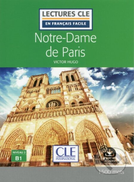 Lectures faciles N3 - Notre-Dame de Paris - Livre + audio CLE International