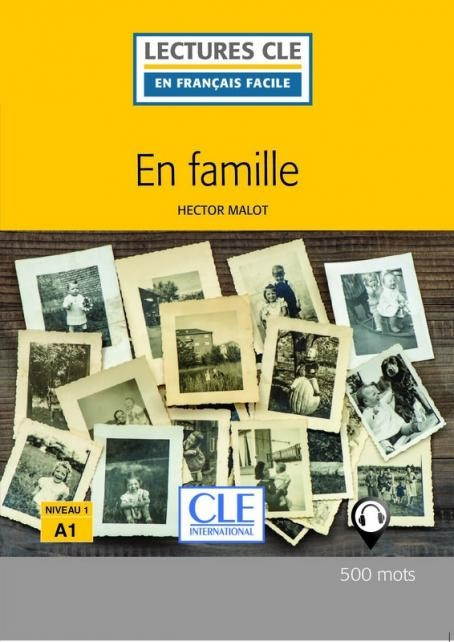 Lectures faciles N1 En famille - Livre + audio CLE International