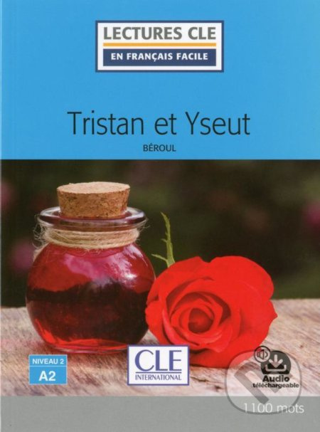 Lectures faciles N2 - Tristan et Yseut - Livre + audio CLE International