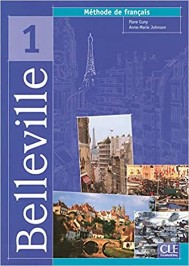 Belleville 1 livre de l´éleve CLE International