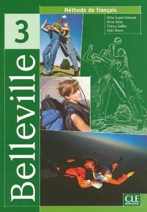 Belleville 3 livre de l´éleve CLE International