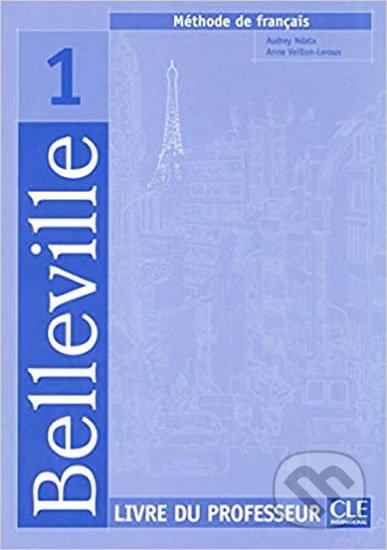 Belleville 1 guide pédagogique CLE International