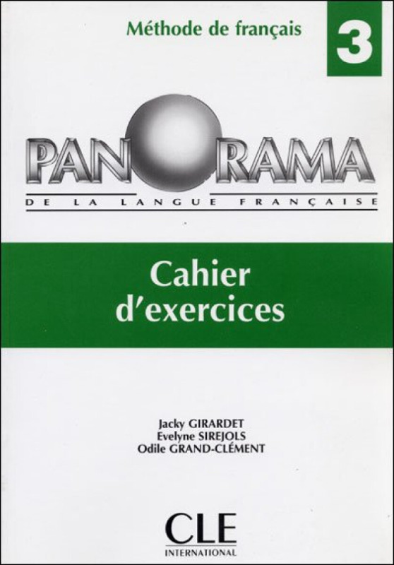 Panorama 3 cahier d´exercices - Odile Grand-Clement, Jacky Girardet, Evelyne Sirejols