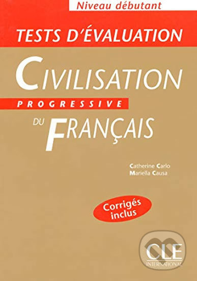 Civilisation progressive du francais: Débutant Tests d´évaluation - kniha z kategorie Jazykové učebnice a slovníky