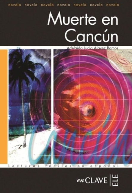 Lecturas Adultos - Muerte en Cancún enClave ELE