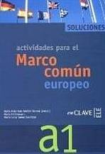 Actividades para el MCER A1 - Solucionario A1 enClave ELE