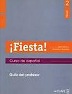 Fiesta 2 - Guía para el profesor 2 (B1) enClave ELE