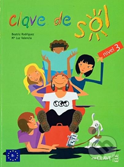 Clave de sol 3 - Libro del alumno 3 (B1) enClave ELE