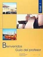 Bienvenidos 1 - Guía para el profesor 1 (A1-A2) enClave ELE