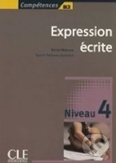 Expression ecrite 4 B2 - Sylvie Poisson - kniha z kategorie Jazykové učebnice a slovníky