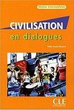 CIVILISATION EN DIALOGUES NIVEAU INTERMEDIAIRE + CD AUDIO CLE International