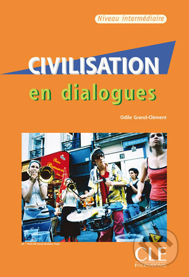 CIVILISATION EN DIALOGUES NIVEAU INTERMEDIAIRE + CD AUDIO CLE International