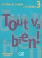 TOUT VA BIEN! 3 ELEVE + PORTFOLIO CLE International