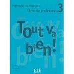 TOUT VA BIEN! 3 PROFESSEUR CLE International
