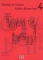 TOUT VA BIEN! 4 EXERCICES + CD CLE International