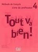 TOUT VA BIEN! 4 PROFESSEUR CLE International