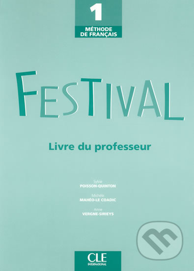 Festival 1 guide pédagogique CLE International