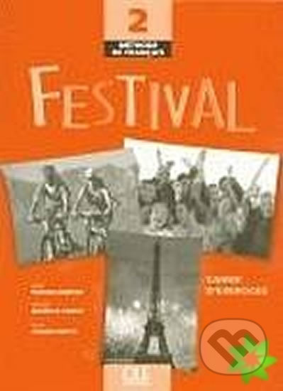 Festival 2 cahier d´exercices +CD CLE International