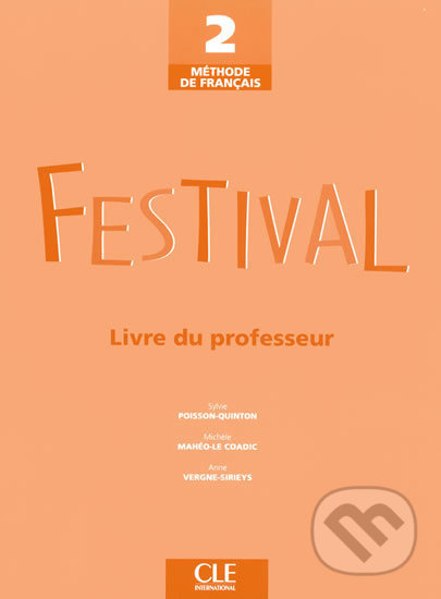 Festival 2 guide pédagogique CLE International