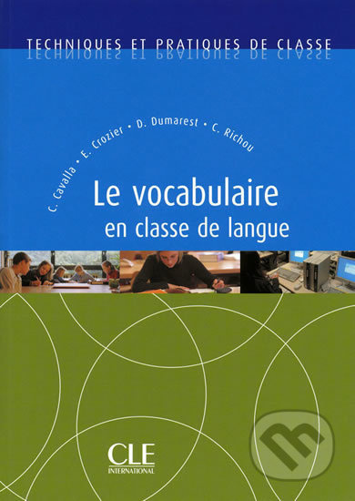 Le vocabulaire en classe de langue CLE International