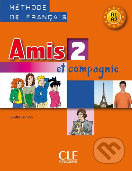 Amis et Compagnie 2 ELEVE CLE International