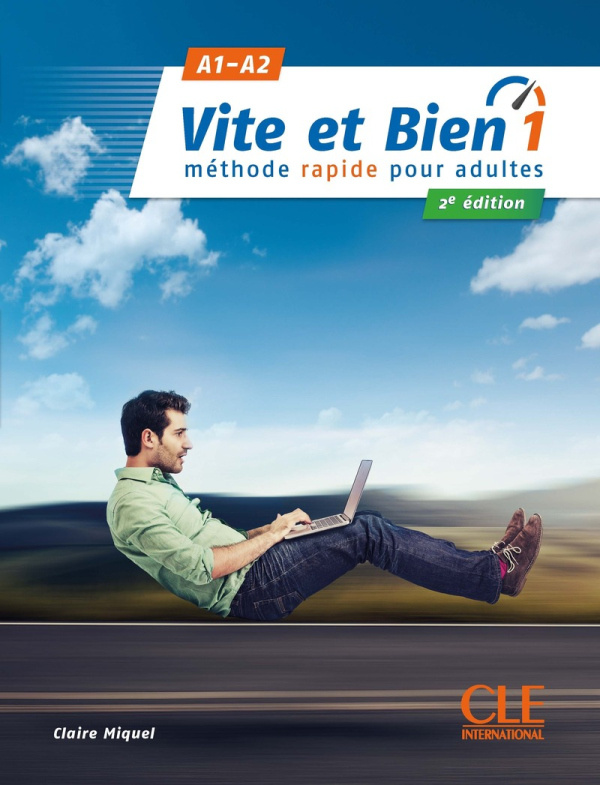 Vite et bien 1 - Niveaux A1/A2 - Livre + Audio téléchargeable en ligne CLE International